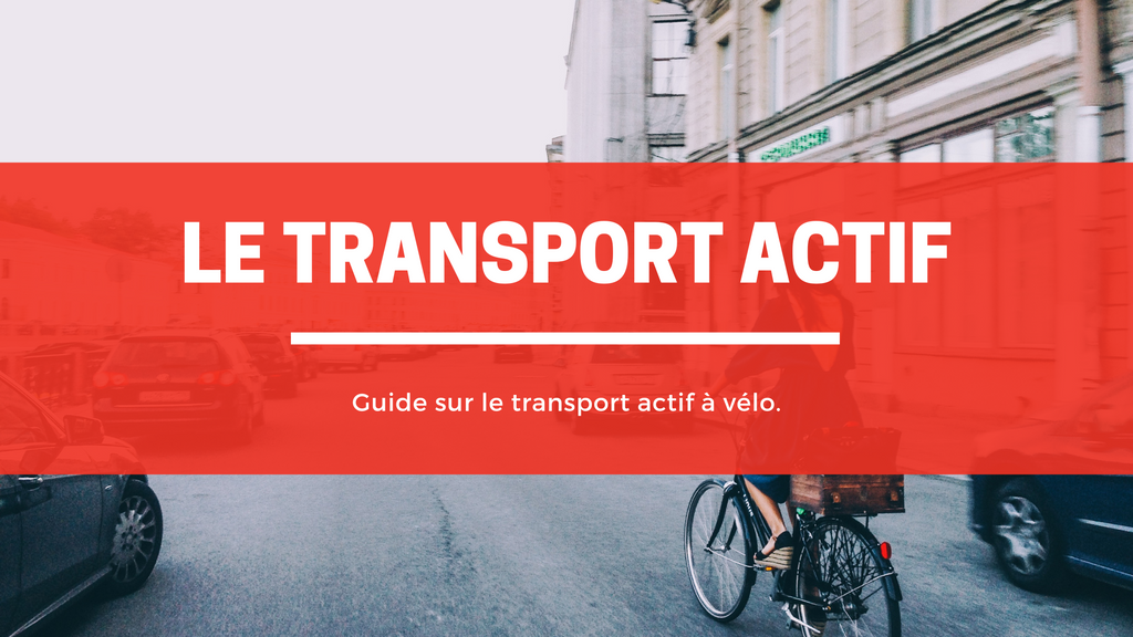 Le transport actif à vélo